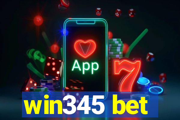 win345 bet